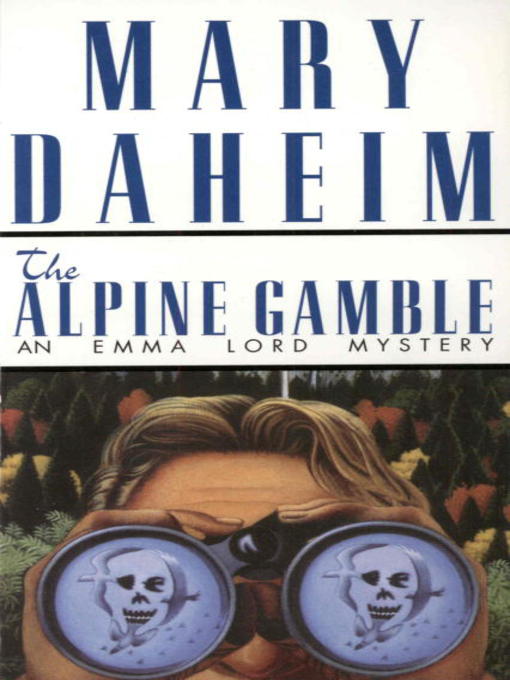 Title details for The Alpine Gamble by Mary Daheim - Available